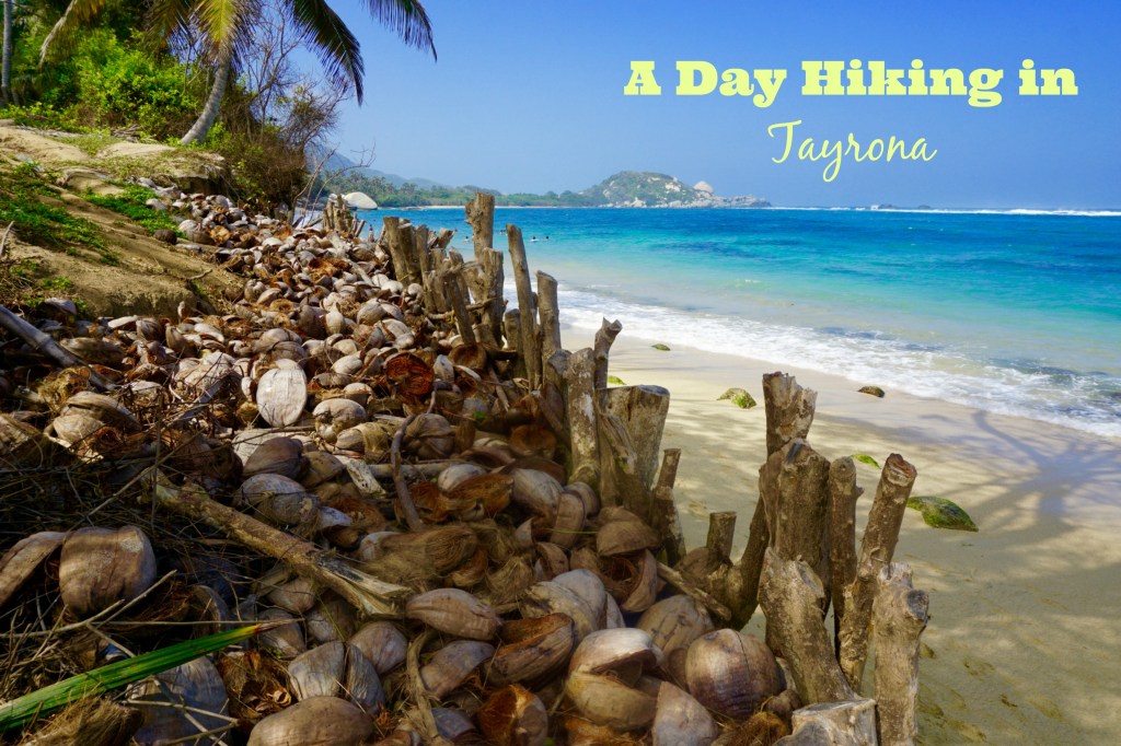A Day Hiking in&nbsp;Tayrona